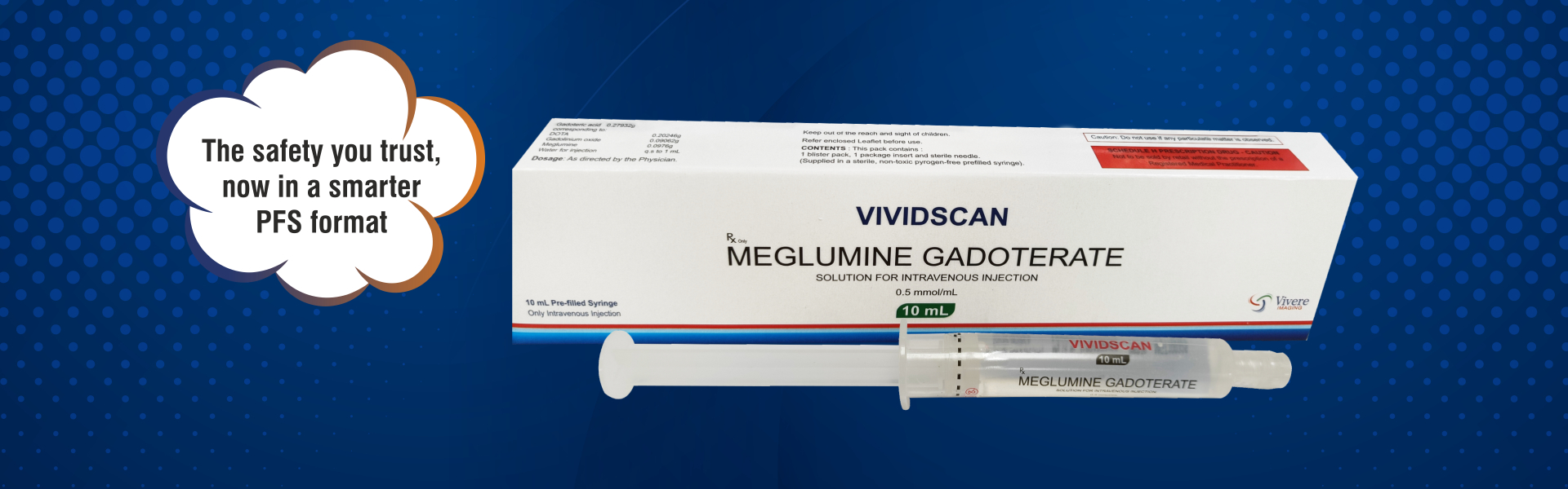 VIVIDSCAN Meglumine Gadoterate prefilled syringe pack
